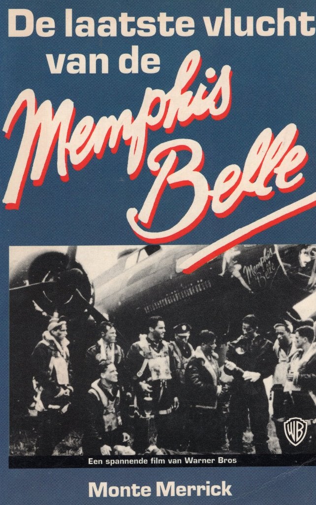 De Laatste Vlucht Van Memphis Belle - Monte Merrick BOEK, Ophalen of Verzenden, Zo goed als nieuw, Monte Merrick