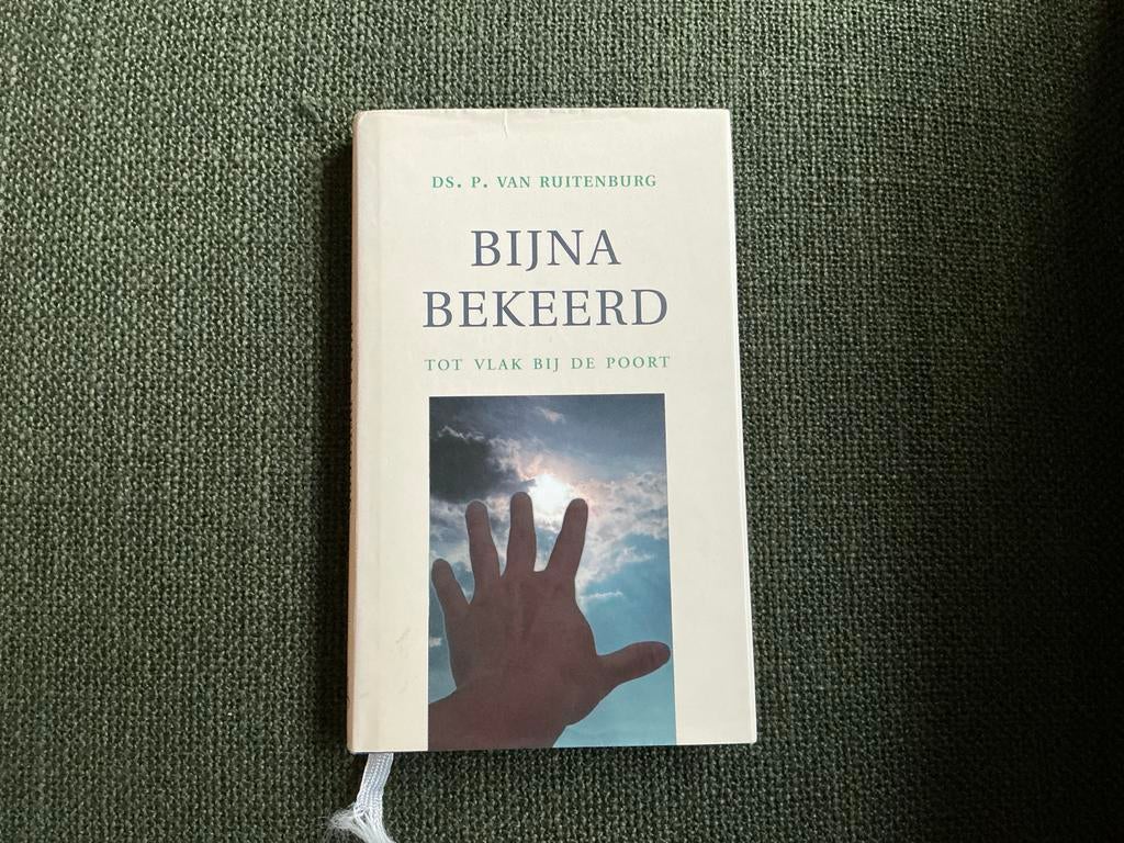 Bijna Bekeerd - Ds. P. van Ruitenburg, Boeken, Ophalen of Verzenden, Gelezen, Christendom | Protestants