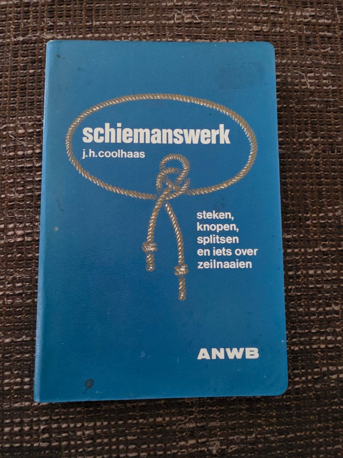 Schiemanswerk: Steken, Knopen, Splitsen en Zeilnaaien, Ophalen of Verzenden, Gelezen, Overige onderwerpen, J.H. Coolhaas
