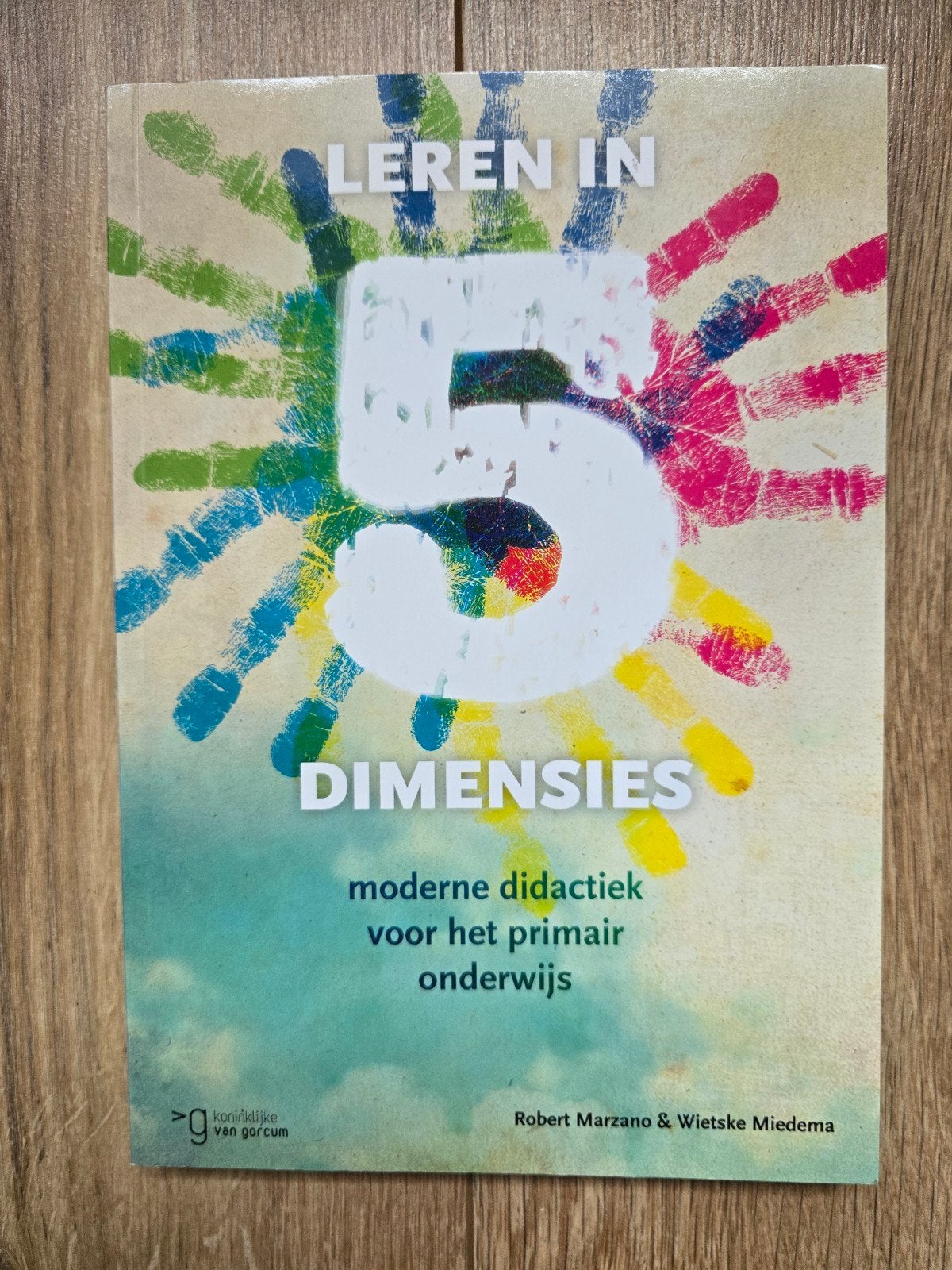 Leren in 5 Dimensies: Moderne Didactiek Primair Onderwijs, Boeken, Studieboeken en Cursussen, Robert Marzano & Wietske Miedema