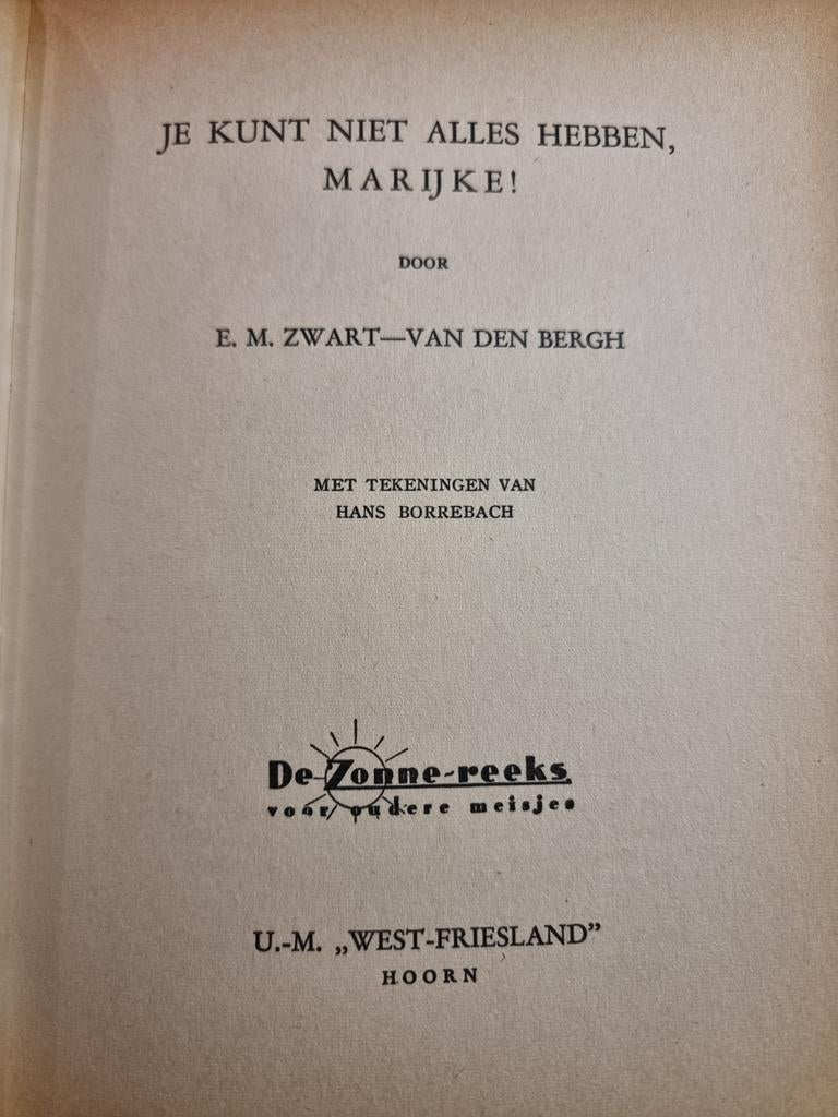 Je Kunt Niet Alles Hebben, Marijke! - E.M. Zwart, Ophalen of Verzenden, Gelezen, E.M. Zwart-Van Den Bergh, Nederland