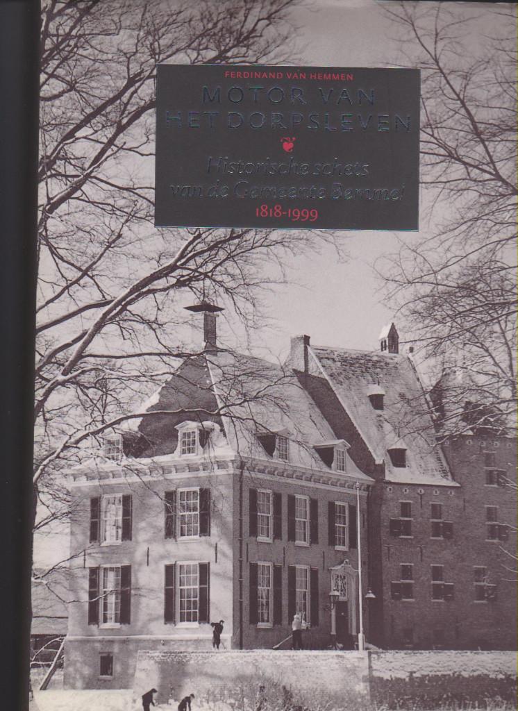 Bemmel motor van een dorpsleven, Gemeente Bemmel, Gelderland, Ophalen of Verzenden, 20e eeuw of later, Zo goed als nieuw, Van Hemmen