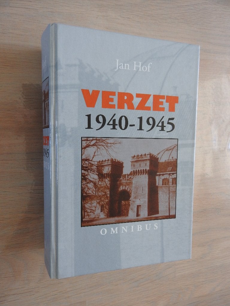 Jan Hof - Verzet 1940-1945 - Omnibus, Ophalen of Verzenden, Tweede Wereldoorlog, Zo goed als nieuw, Overige onderwerpen