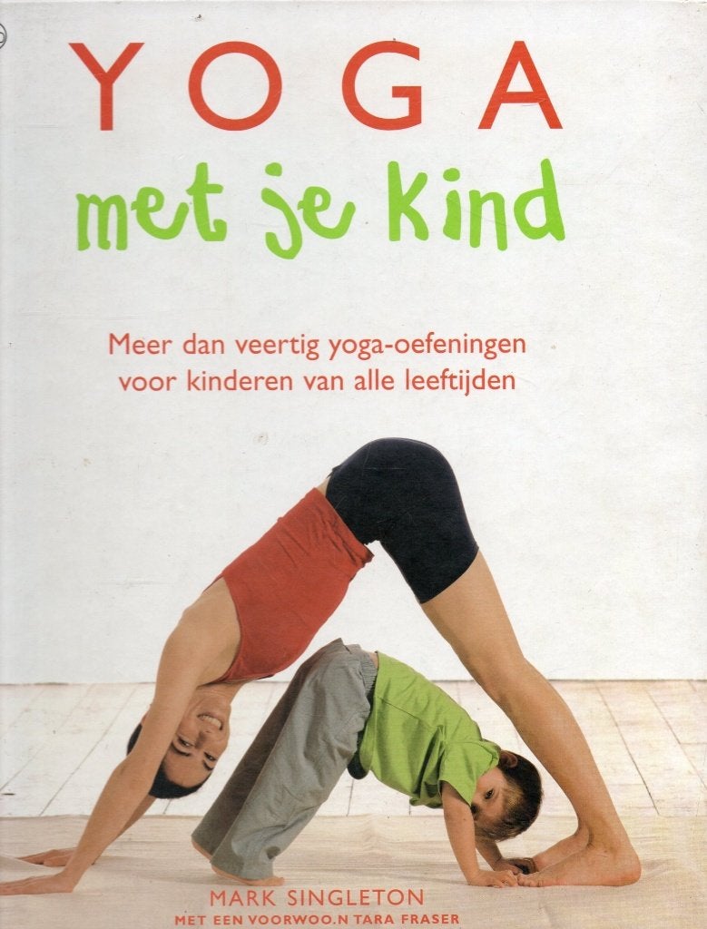 Yoga met je kind, 40 yoga oefeningen, Mark Singleton, Boeken, Ophalen of Verzenden, Zo goed als nieuw, Overige onderwerpen, Achtergrond en Informatie