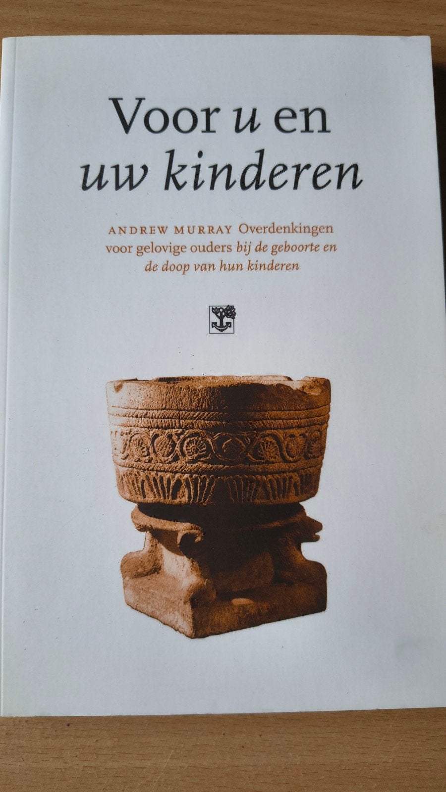Voor u en uw kinderen. Andrew Murray, Andrew Murray, Christendom | Protestants, Ophalen of Verzenden, Zo goed als nieuw