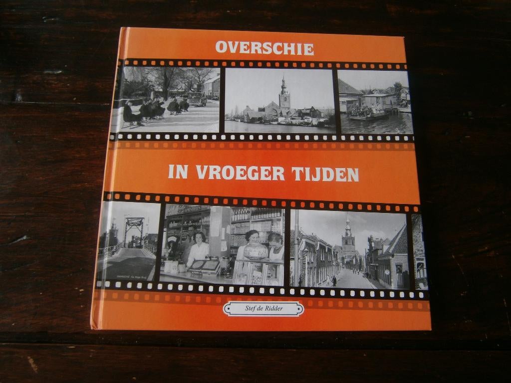 Overschie in vroeger tijden  deel 1, Ophalen of Verzenden, Gelezen, Stef de Ridder