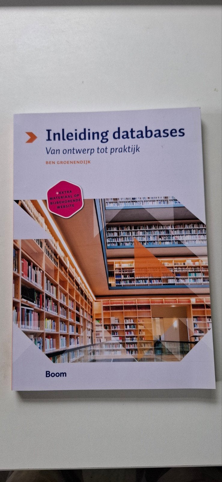 Inleiding databases: Van ontwerp tot praktijk, Ben Groenendijk, Zo goed als nieuw, Beta, HBO