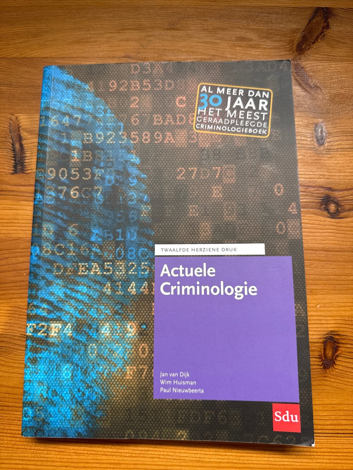 Actuele Criminologie - Jan van Dijk, Wim Huisman, Paul Nieuw, Boeken, Ophalen of Verzenden, Gamma, Gelezen, HBO