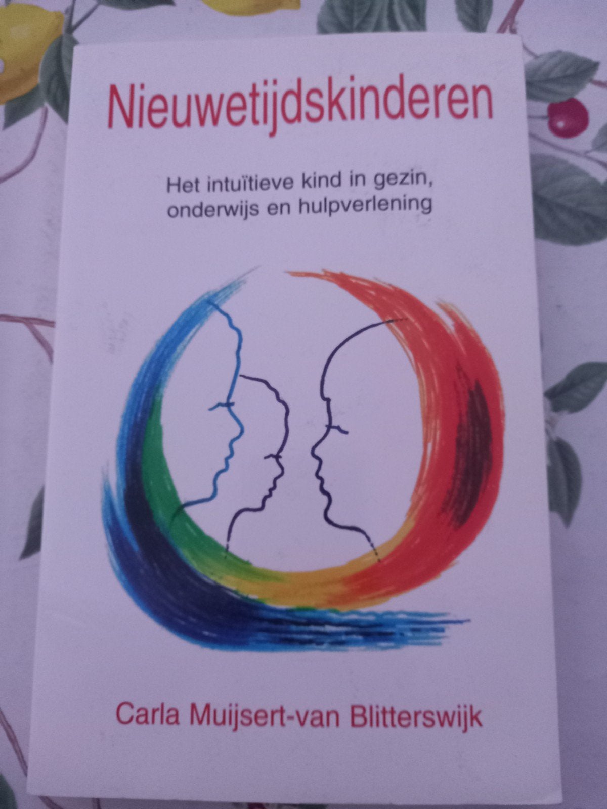Nieuwetijdskinderen - Het intuïtieve kind Z, Boeken, Ophalen of Verzenden, Zo goed als nieuw, Ontwikkelingspsychologie, Carla Muijsert-van Blitterswijk