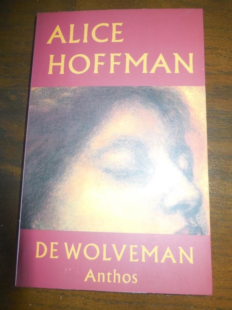 Alice Hoffman - De wolvenman, Ophalen of Verzenden, Gelezen, Alice Hoffman