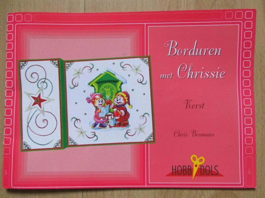 Borduren met Chrissie - Chris Bosmans - Kerst - Hobbydols 6, Boeken, Ophalen of Verzenden, Zo goed als nieuw, Borduren en Naaien