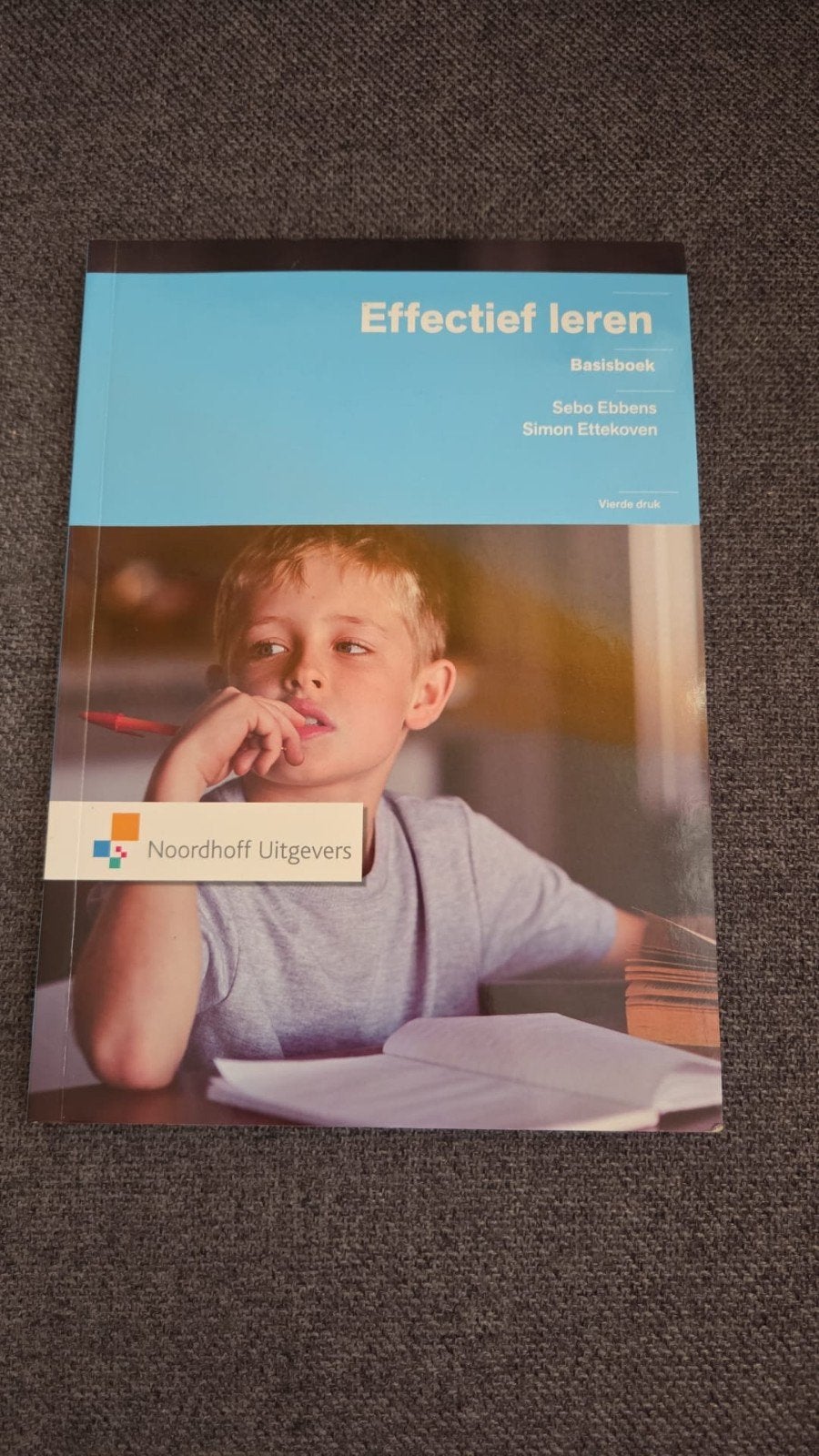 Effectief leren - Basisboek (vierde druk), Boeken, Overige vakken, Ophalen of Verzenden, Zo goed als nieuw, Sebo Ebbens, Simon Ettekoven