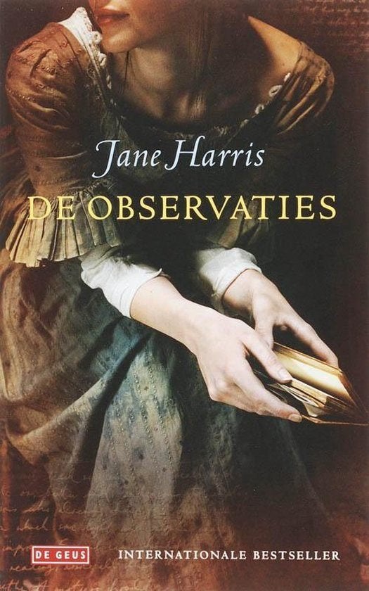 De Observaties - Jane Harris BOEK 9789044511611, Ophalen of Verzenden, Zo goed als nieuw, Jane Harris
