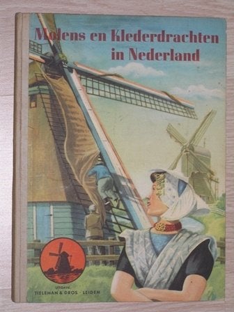 historisch plaatjesboek Molens en klederdrachten, Ophalen of Verzenden, Gelezen