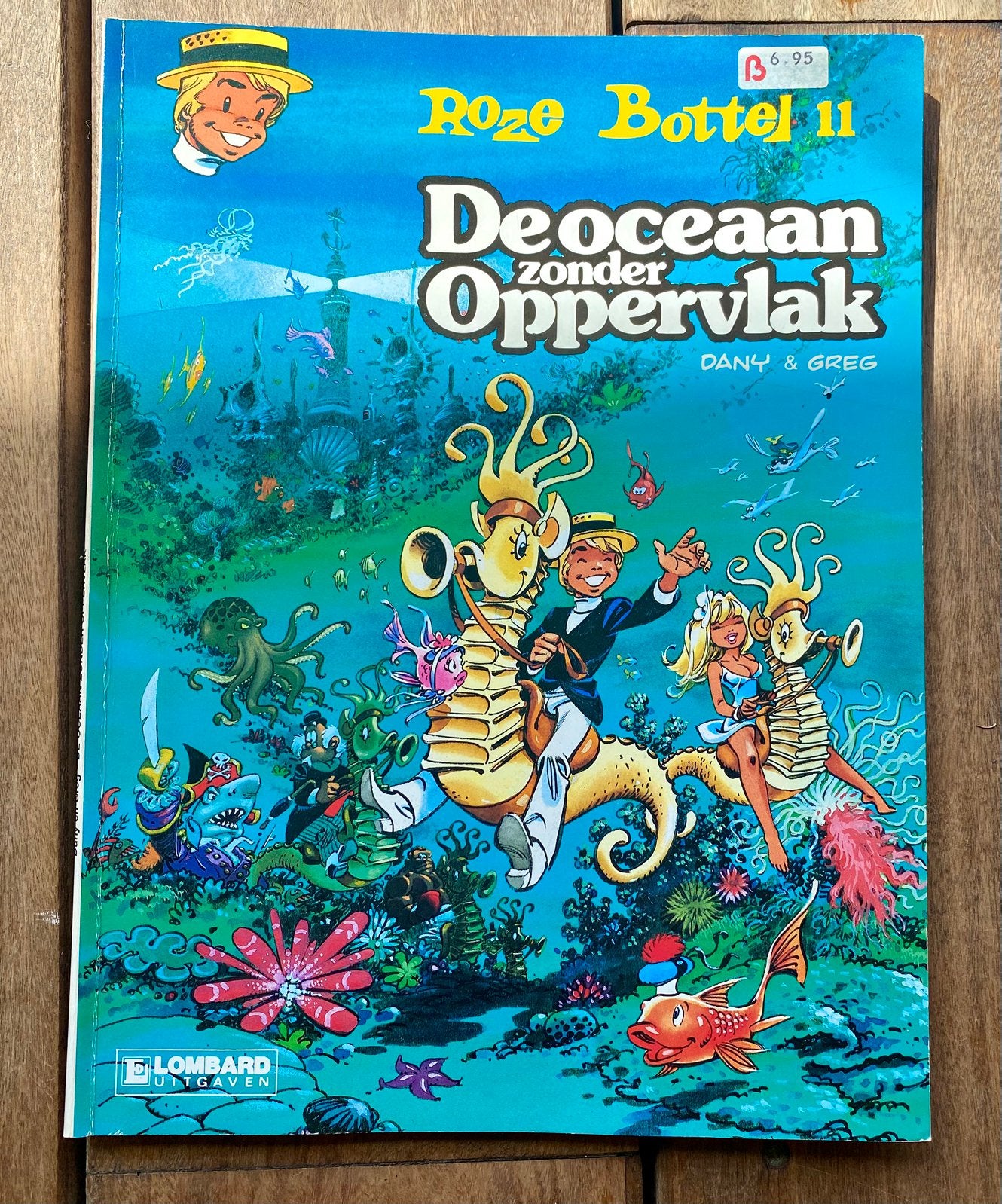 Roze Bottel 11: De oceaan zonder oppervlak - Dany & Greg, Boeken, Stripboeken, Eén stripboek, Ophalen of Verzenden, Gelezen