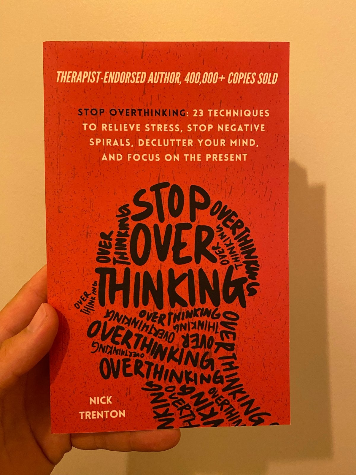 Stop Overthinking: 23 Technieken tegen Stress en Piekeren, Boeken, Ophalen of Verzenden, Zo goed als nieuw, Klinische psychologie