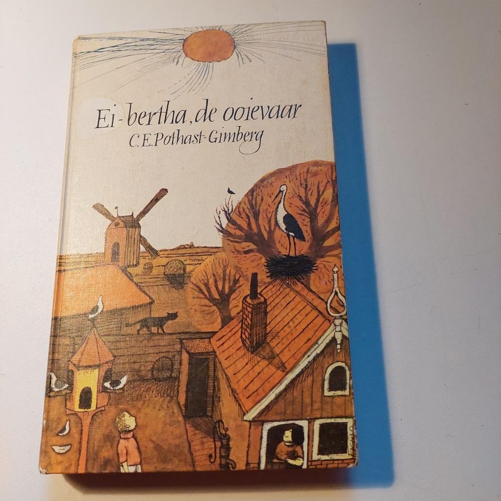 Ei-bertha, de ooievaar. C.E.Pothast-Gimberg, Boeken, Ophalen of Verzenden, Fictie algemeen
