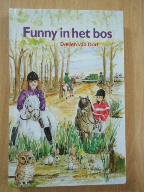 Funny in het bos, Evelien van Dort. Paarden, Ophalen of Verzenden, Zo goed als nieuw, Fictie algemeen