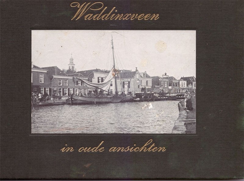 Waddinxveen in oude ansichten - W.Verboom -  Europese, Ophalen of Verzenden, Gelezen