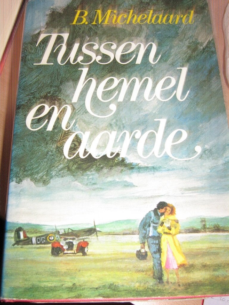 Tussen hemel en aarde. B. Michelaard, Ophalen of Verzenden, Gelezen