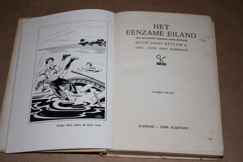 Het eenzame eiland. Guus Betlem. Kluitman 1e dr. 1941., Ophalen of Verzenden, Zo goed als nieuw
