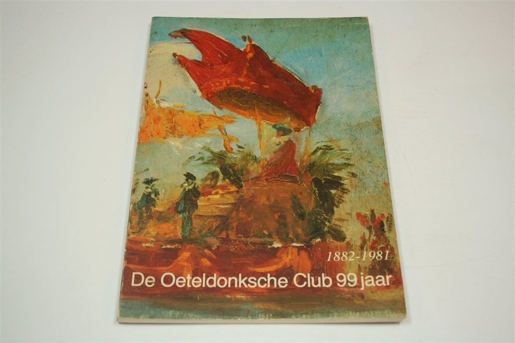 Oeteldonk Carnaval — 99 Jaar Geschiedenis 1882-1981, Ophalen of Verzenden, Gelezen