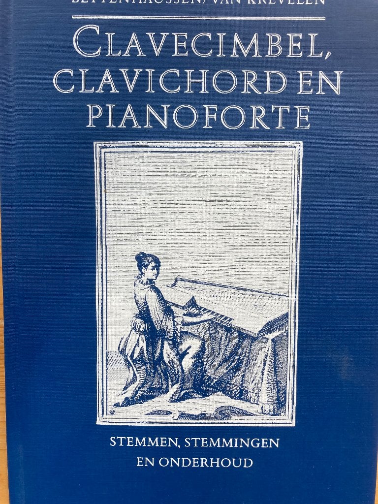 Onderhoud Clavecimbel Clavichord en pianoforte Bettenhausen, Fred Bettinghausen Frits en Hans van Krevelen, Ophalen of Verzenden