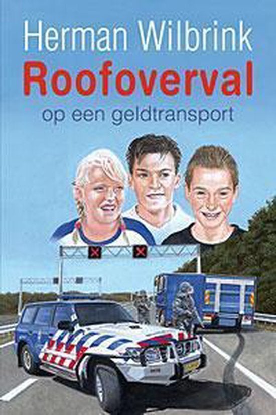 Roofoverval op een geldtransport 9789033125577, Ophalen of Verzenden, Zo goed als nieuw, Herman Wilbrink