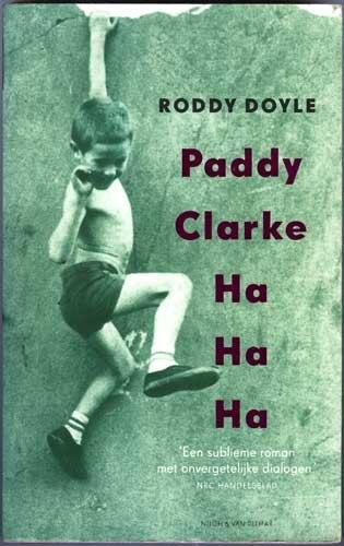 Paddy Clarke Ha Ha Ha - Roddy Doyle, Boeken, Europa overig, Roddy Doyle, Ophalen of Verzenden, Zo goed als nieuw