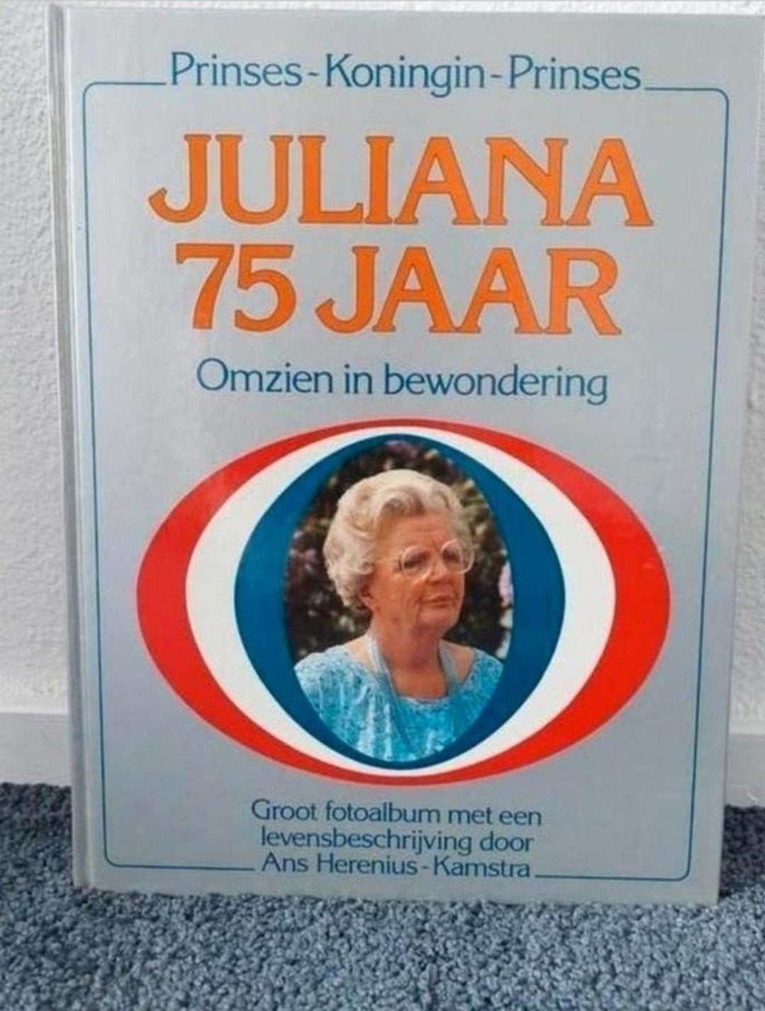 Juliana 75 jaar - Ans Herenius-Kamstra, Ophalen of Verzenden, Zo goed als nieuw, Tijdschrift of Boek