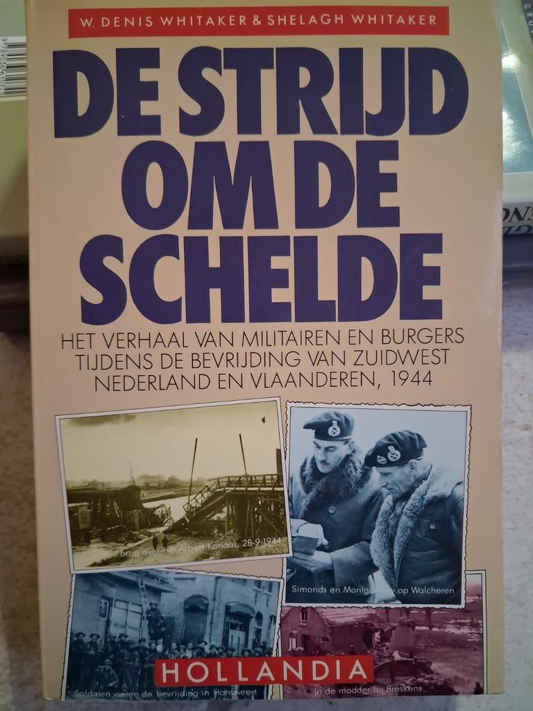 De Strijd om de Schelde, Boeken, Oorlog en Militair, Ophalen of Verzenden, Gelezen, Algemeen, W. Denis Whitaker & Shelagh Whitaker