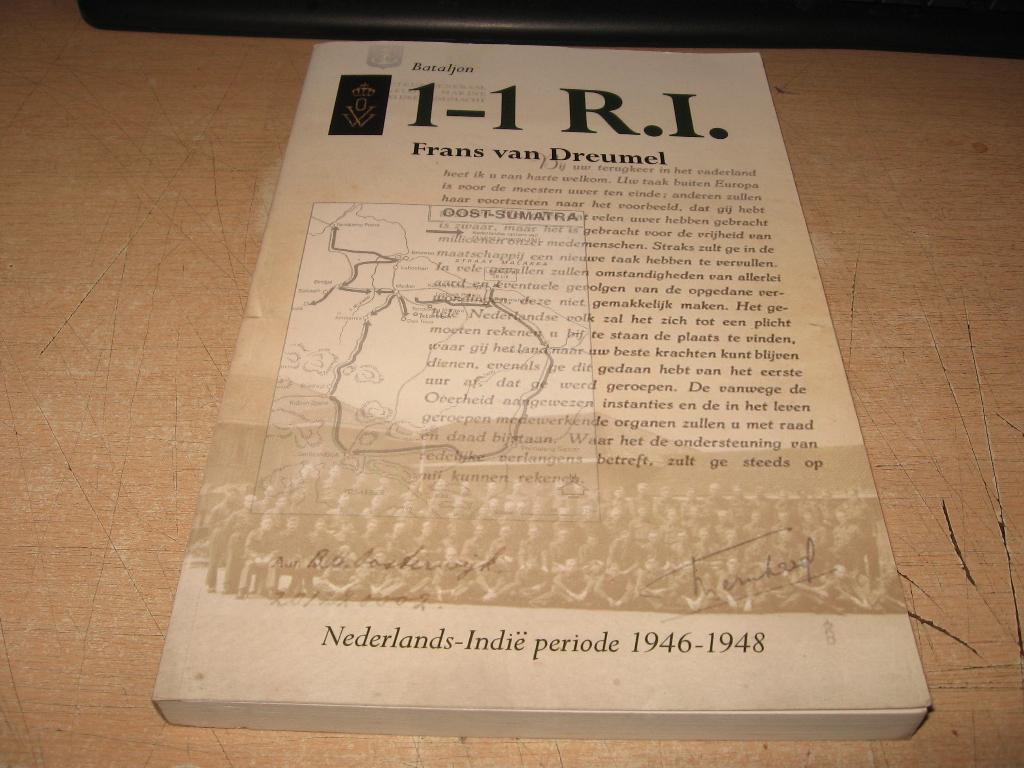 Frans van Dreumel      Bataljon 1-1 R.I. Ned.Indie 1946-1948, Boeken, Ophalen of Verzenden, Niet van toepassing, Zo goed als nieuw