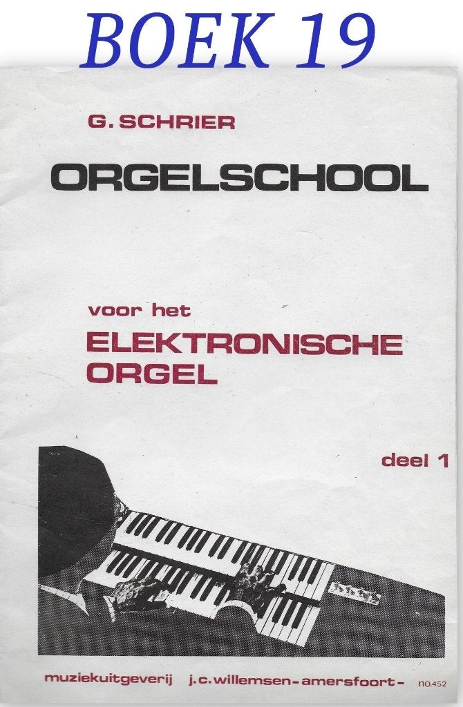 W644 Bladmuziek Orgelschool  voor het electronisch orgel, Muziek en Instrumenten, Orgel, Gebruikt, Ophalen of Verzenden, Artiest of Componist