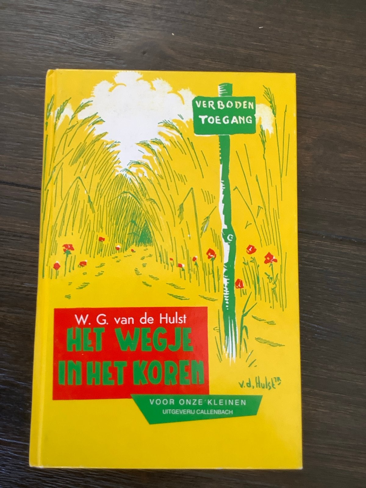 Het Wegje in het Koren - W.G. van de Hulst (21e druk), Ophalen of Verzenden, Gelezen, Sprookjes