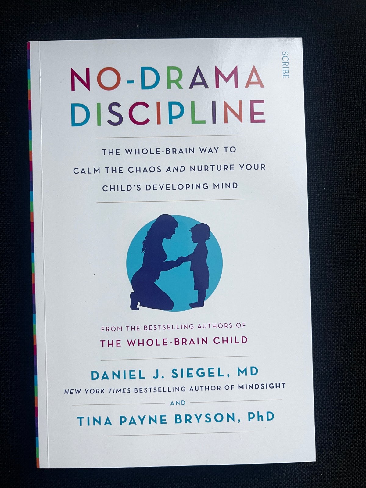 No-Drama Discipline: Opvoedboek voor ouders, Ophalen of Verzenden, Zo goed als nieuw, Opvoeding tot 6 jaar