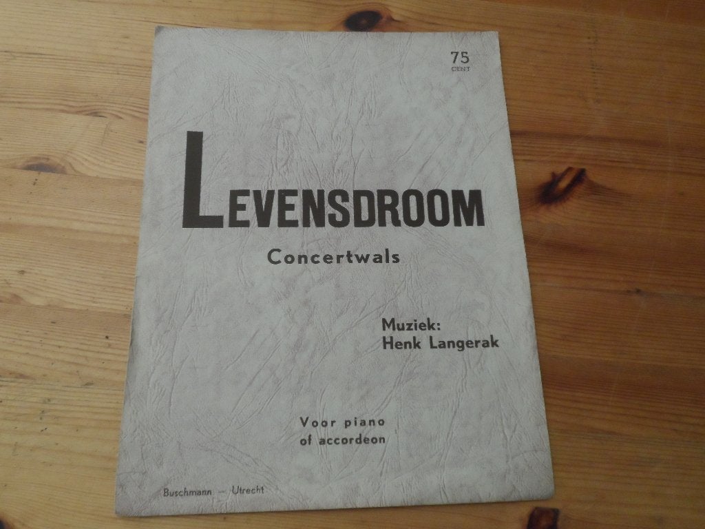 Henk langerak - sympathie - levensdroom - - comedians galop, Muziek en Instrumenten, Bladmuziek, Gebruikt, Ophalen of Verzenden