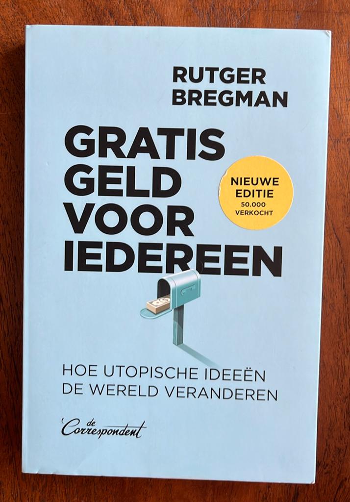 Gratis geld voor iedereen van Rutger Bregman (Correspondent), Ophalen of Verzenden, Zo goed als nieuw, Rutger Bregman