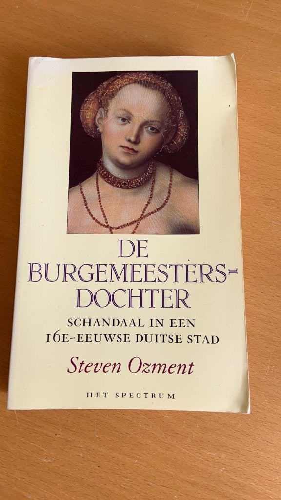 Steven Ozment - De burgemeestersdochter, Boeken, Ophalen of Verzenden
