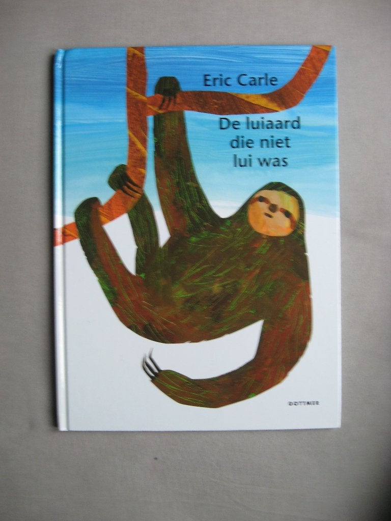 Eric Carle - De Luiaard die niet lui was (groot prentenboek), Boeken, 5 of 6 jaar, Fictie algemeen, Ophalen of Verzenden, Zo goed als nieuw