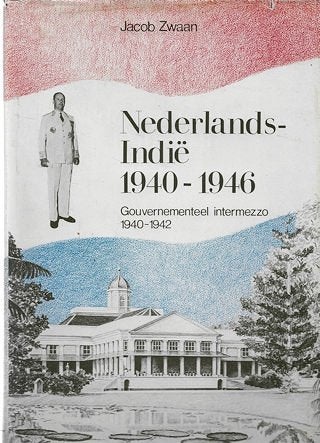 Nederlands-Indië 1940-1946 - gouvernementeel intermezzo, Ophalen of Verzenden, Tweede Wereldoorlog, Gelezen, Overige onderwerpen
