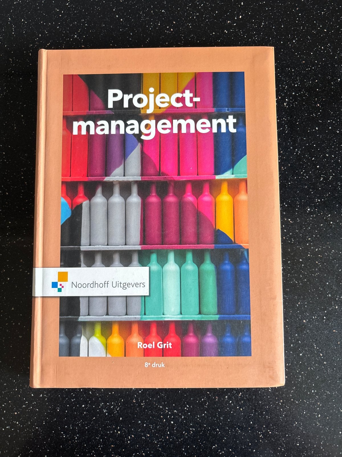 Projectmanagement - Roel Grit (8e druk), Boeken, Ophalen of Verzenden, Gamma, Zo goed als nieuw, HBO