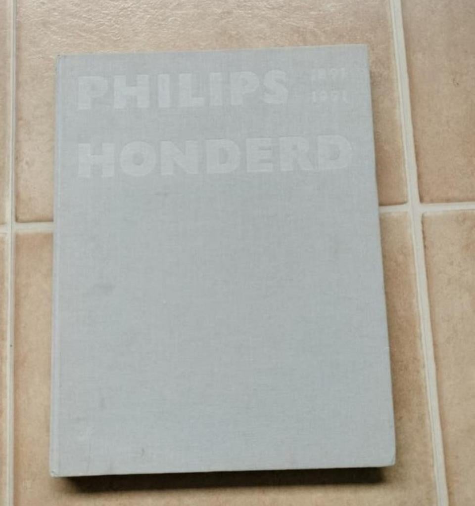Jubileumboek Philips Honderd (1891-1991) - Hardcover, Boeken, Ophalen of Verzenden, Gelezen