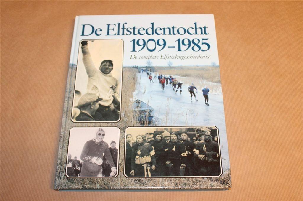 De Elfstedentocht 1909-1985 — de Complete Geschiedenis, Ophalen of Verzenden, Gelezen