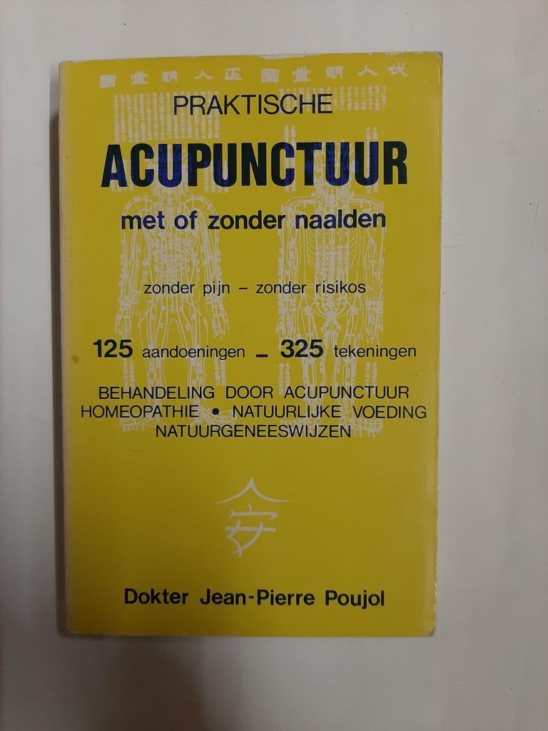 Praktische Acupunctuur: Zonder Pijn of Risico's, Ophalen of Verzenden, Gelezen, Kruiden en Alternatief, Dokter Jean-Pierre Poujol