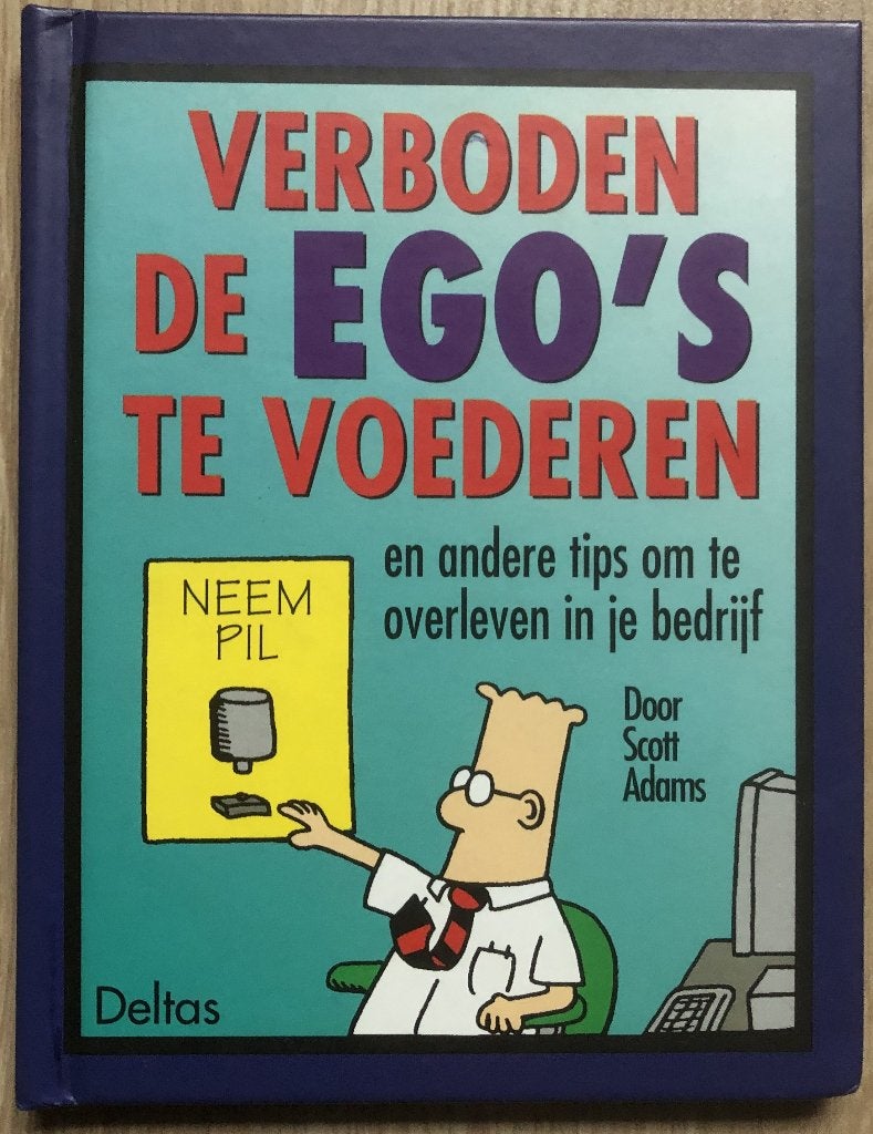 DILBERT - VERBODEN DE EGO'S TE VOEDEREN - HARDCOVER -, Boeken, Stripboeken, Eén stripboek, Ophalen of Verzenden, Nieuw