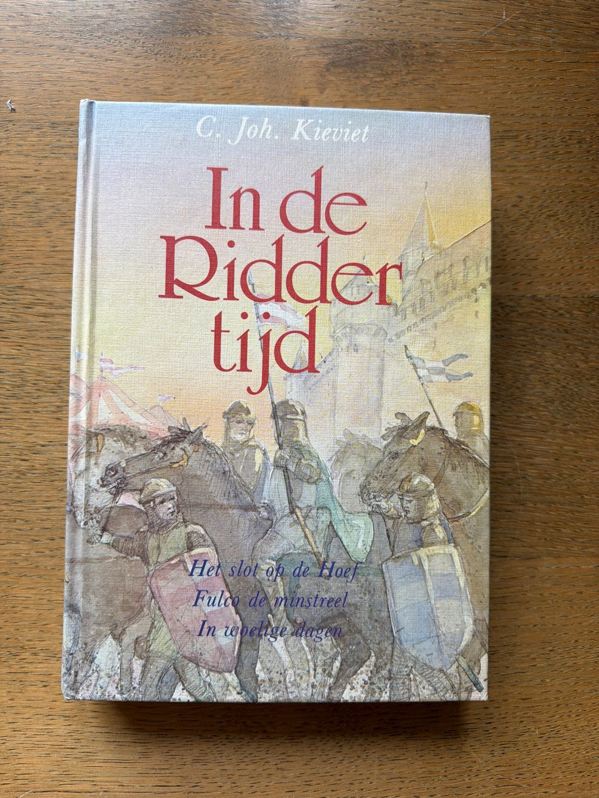 In de Riddertijd - C. Joh. Kieviet (Historische Roman), Ophalen of Verzenden, Gelezen