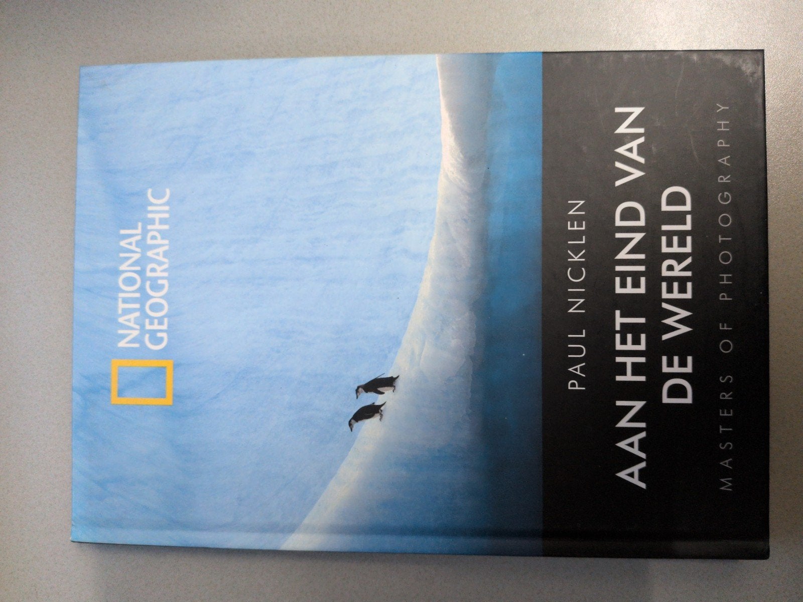 NG: Aan het eind van de wereld - Paul Nicklen, Ophalen of Verzenden, Zo goed als nieuw, Fotografie algemeen, Paul Nicklen
