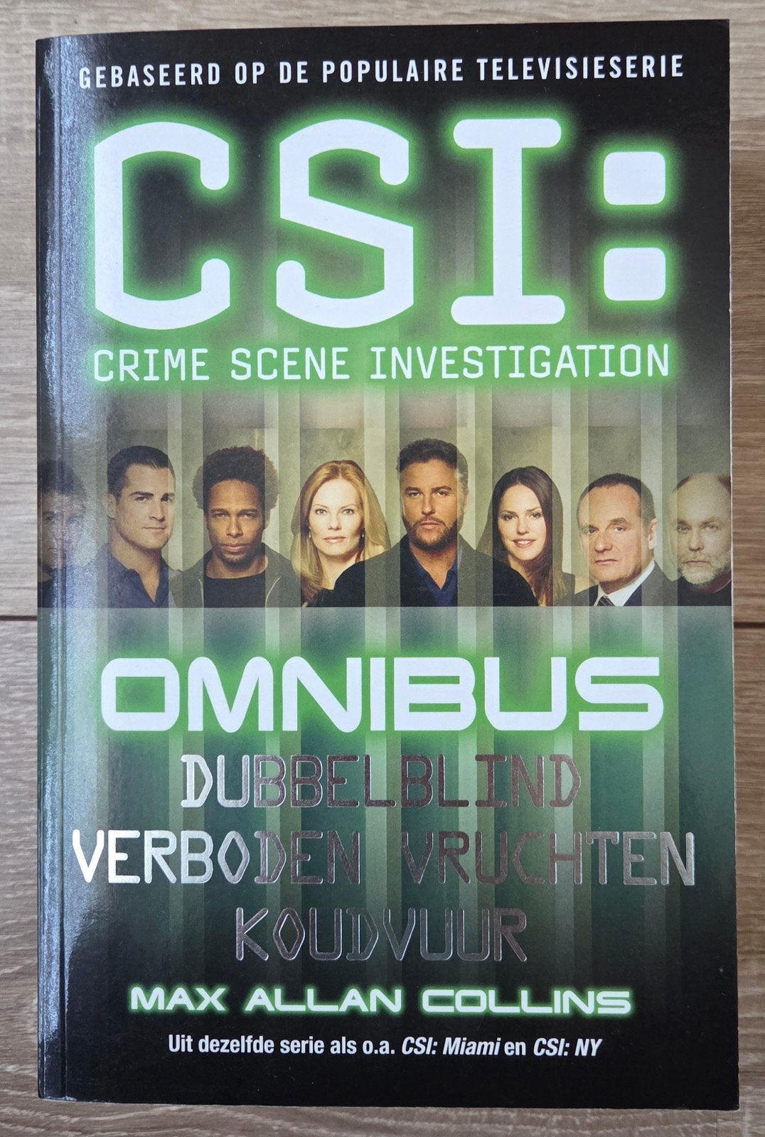 CSI Omnibus - Dubbelblind / Verboden vruchten / Koudvuur, Boeken, Ophalen of Verzenden, Zo goed als nieuw, M.A. Collins