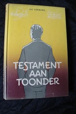 TESTAMENT AAN TOONDER Go Verburg, Ophalen of Verzenden, Gelezen, Nederland