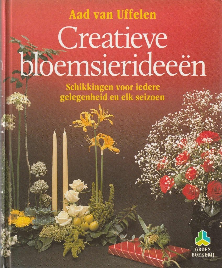 Creatieve bloemsierideeën - Aad van Uffelen"", Boeken, Verzenden, Zo goed als nieuw, Overige onderwerpen